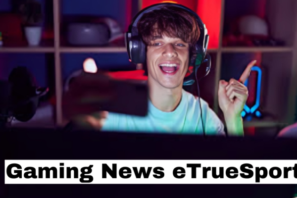 Gaming News eTrueSport