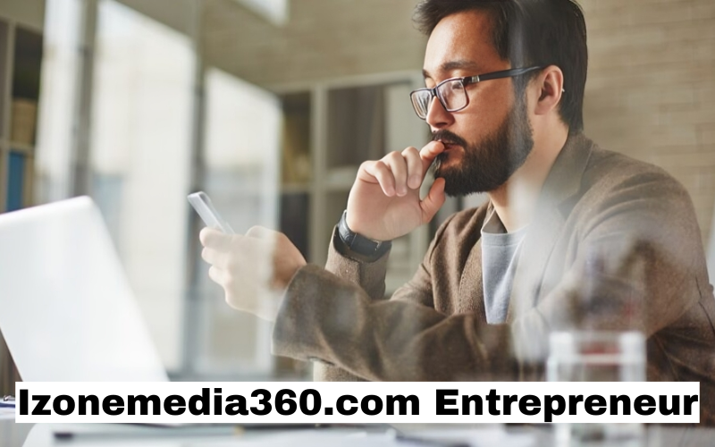 Izonemedia360.com Entrepreneur