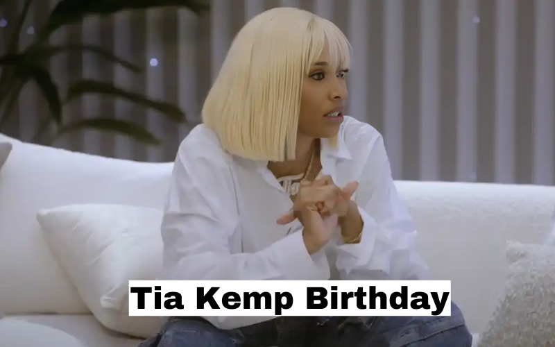 Tia Kemp Birthday